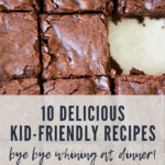 10 Great Kid Friendly Recipes